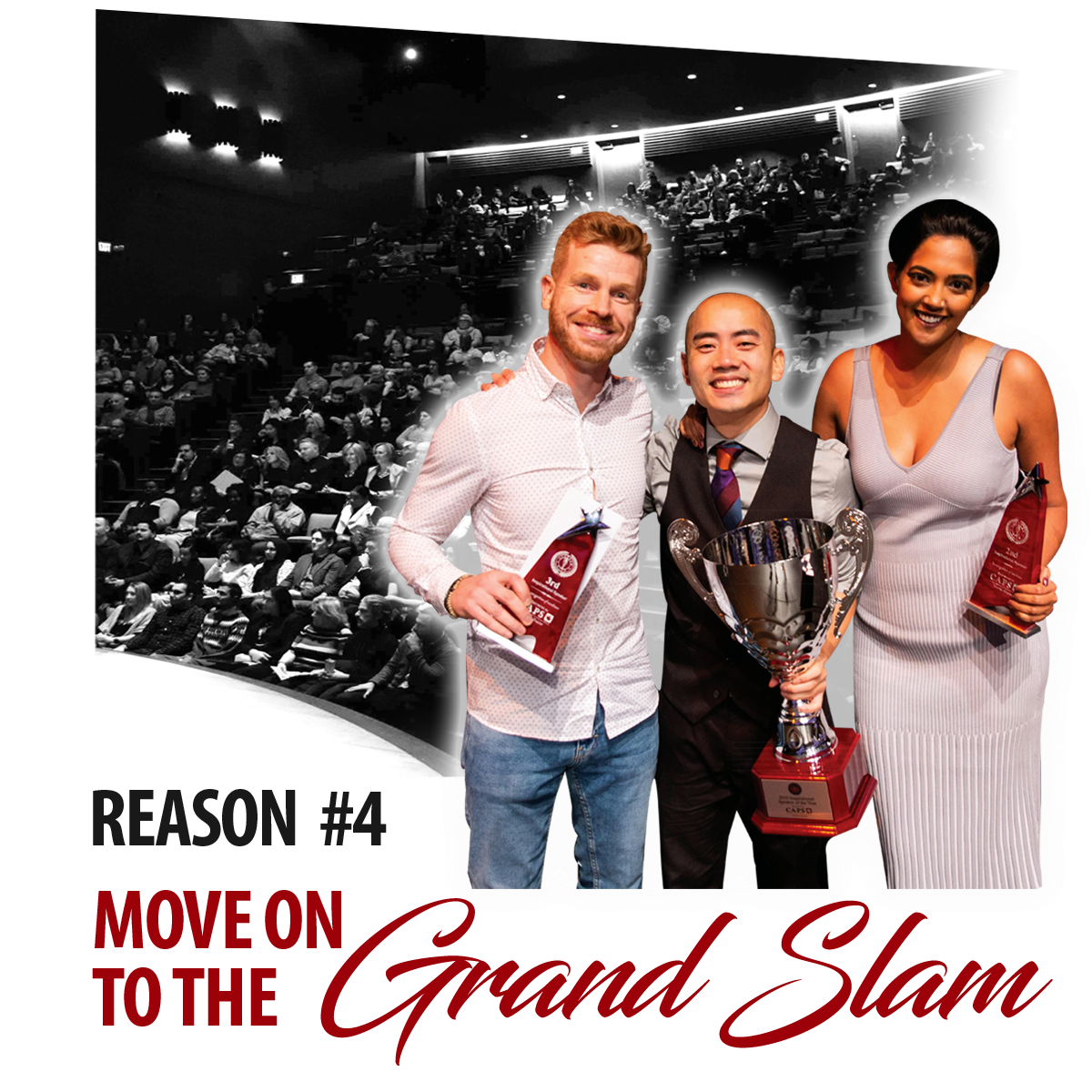 Reason 4: Move on to the Grand Slam